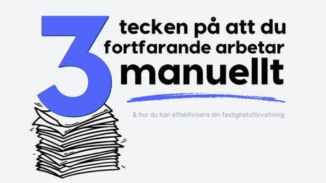 3 tecken på att du fortfarande arbetar manuellt