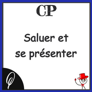 Anglais CP : Saluer et se présenter