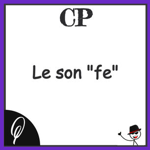 Lecture CP : Le son "fe"