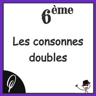Français 6ème : Les consonnes doubles
