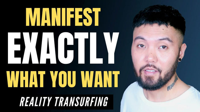 How To Manifest EXACTLY What You Want! (Beyond The Secret & Law of Attraction) | Reality Transu