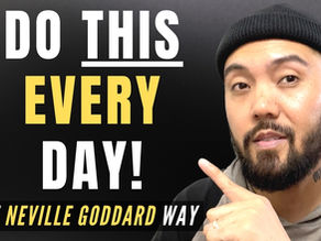 THE MANIFESTING CYCLE | Do This Every Day! | Neville Goddard