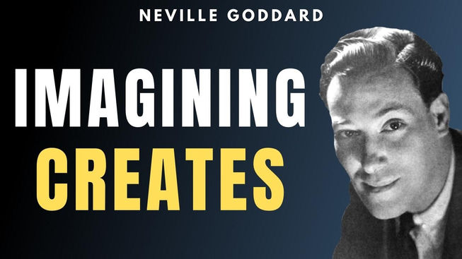 Neville Goddard - Imagining Creates Reality (Listen Every Day)
