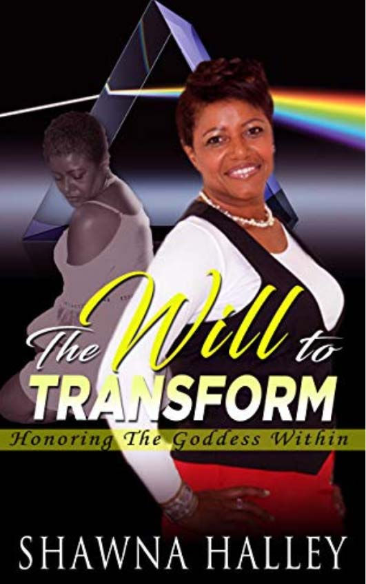 "The Will to Transform: Honoring the Goddess Within" Book