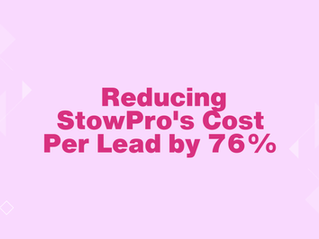 Reducing StowPro's Cost Per Lead by 76%