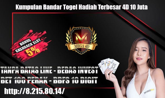 Kumpulan Bandar Togel Hadiah Terbesar 4D 10 Juta