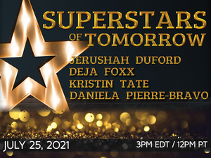 Superstars of Tomorrow with Jerushah Duford, Deja Foxx, Kristin Tate, and Daniela Pierre-Bravo