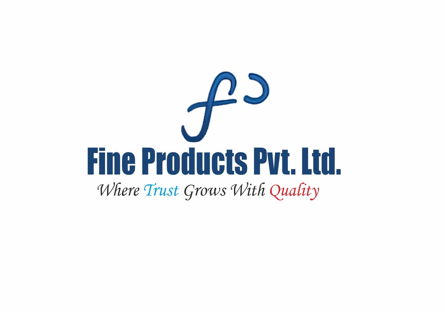 Company logo: Fine Products Pvt. Ltd. Where Trust Grows With Quality.