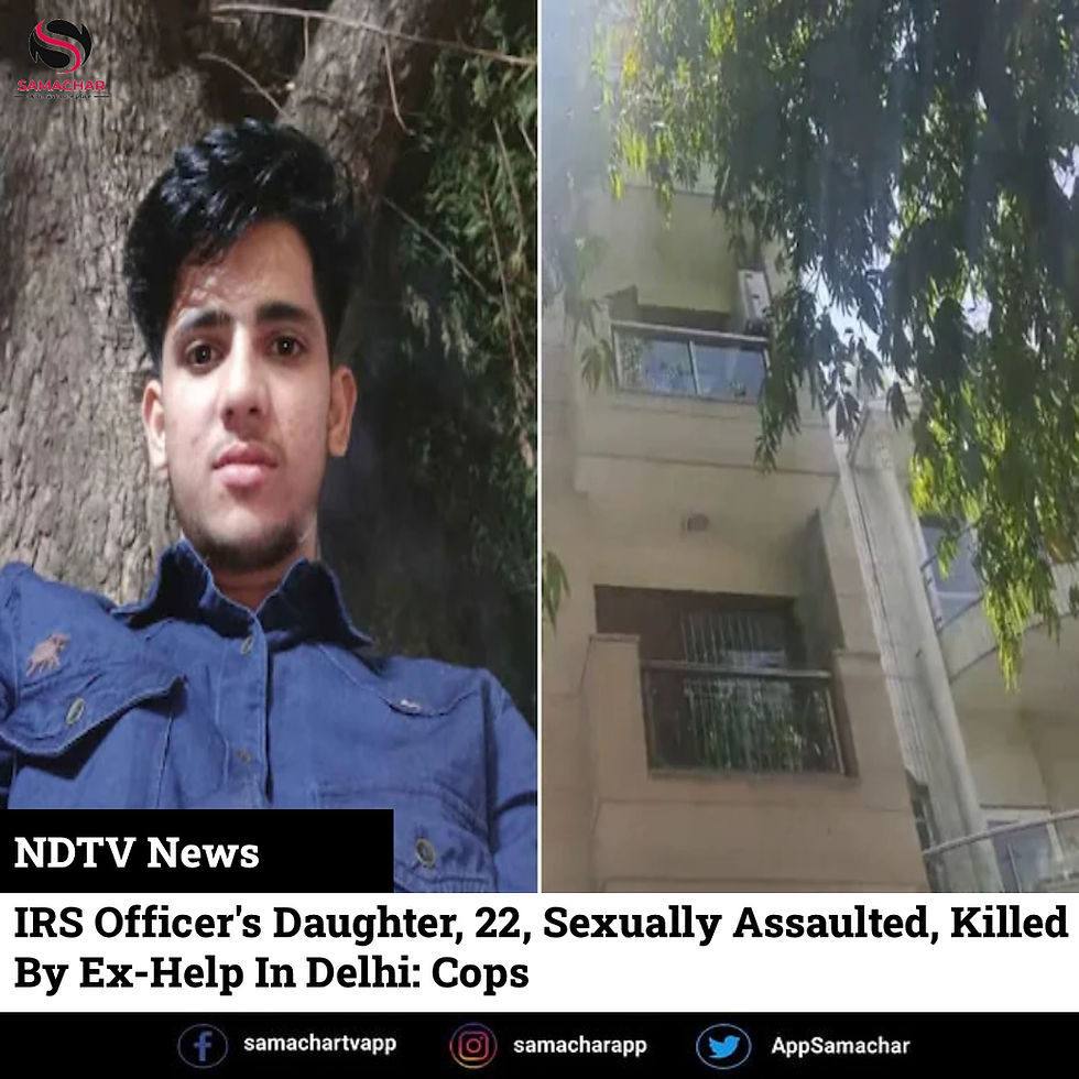 IRS Officer's Daughter, 22, Sexually Assaulted, Killed By Ex-Help In Delhi: Cops