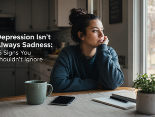 Depression Isn't Always Sadness: 15 Signs You Shouldn't Ignore