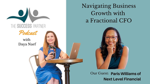 Paris Williams Featured on The Success Partner Podcast: Navigating Business Growth with a Fractional CFO