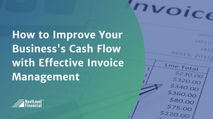 How to Improve Your Business's Cash Flow with Effective Invoice Management