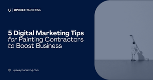 5 Digital Marketing Tips for Painting Contractors to Boost Business
