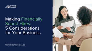 Making Financially Sound Hires: 5 Considerations for Your Business