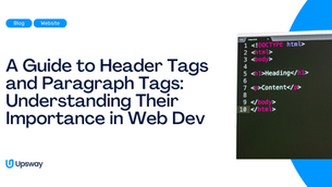 A Guide to Header Tags and Paragraph Tags: Understanding Their Importance in Web Dev