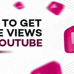 How to Get More Views on YouTube: Effective Tactics for Success