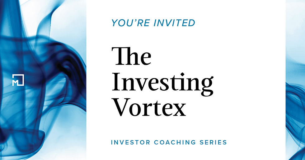 Investor Coaching Series: The Investing Vortex