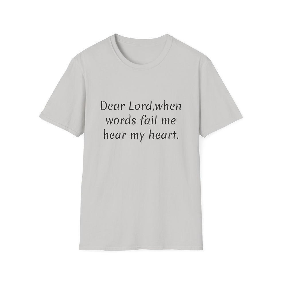 Thumbnail: Copy of Christian Prayer T-Shirt — “Dear Lord, when words fail me my heart.”