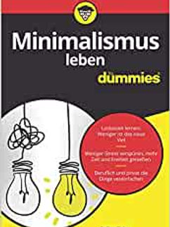 Minimalismus leben