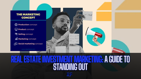 Real Estate Investment Marketing: A Guide to Standing Out