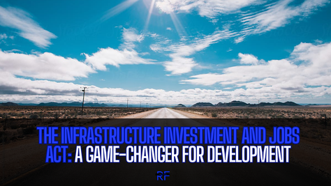 The Infrastructure Investment and Jobs Act: A Game-Changer for Development