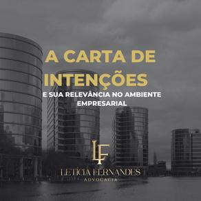 A Carta de Intenções e Sua Relevância no Ambiente Empresarial