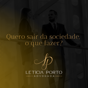 Quero sair de uma sociedade, o que fazer?