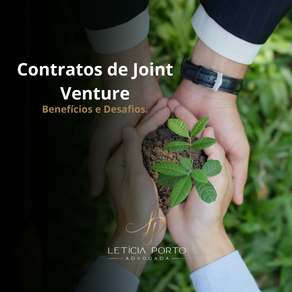 Contratos de Joint Venture: Benefícios e Desafios