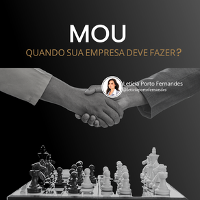 MOU - Quando a sua empresa deve fazer?