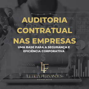 Auditoria Contratual nas Empresas: Uma Base para a Segurança e Eficiência Corporativa