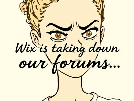 The Forums are being deleted by Wix