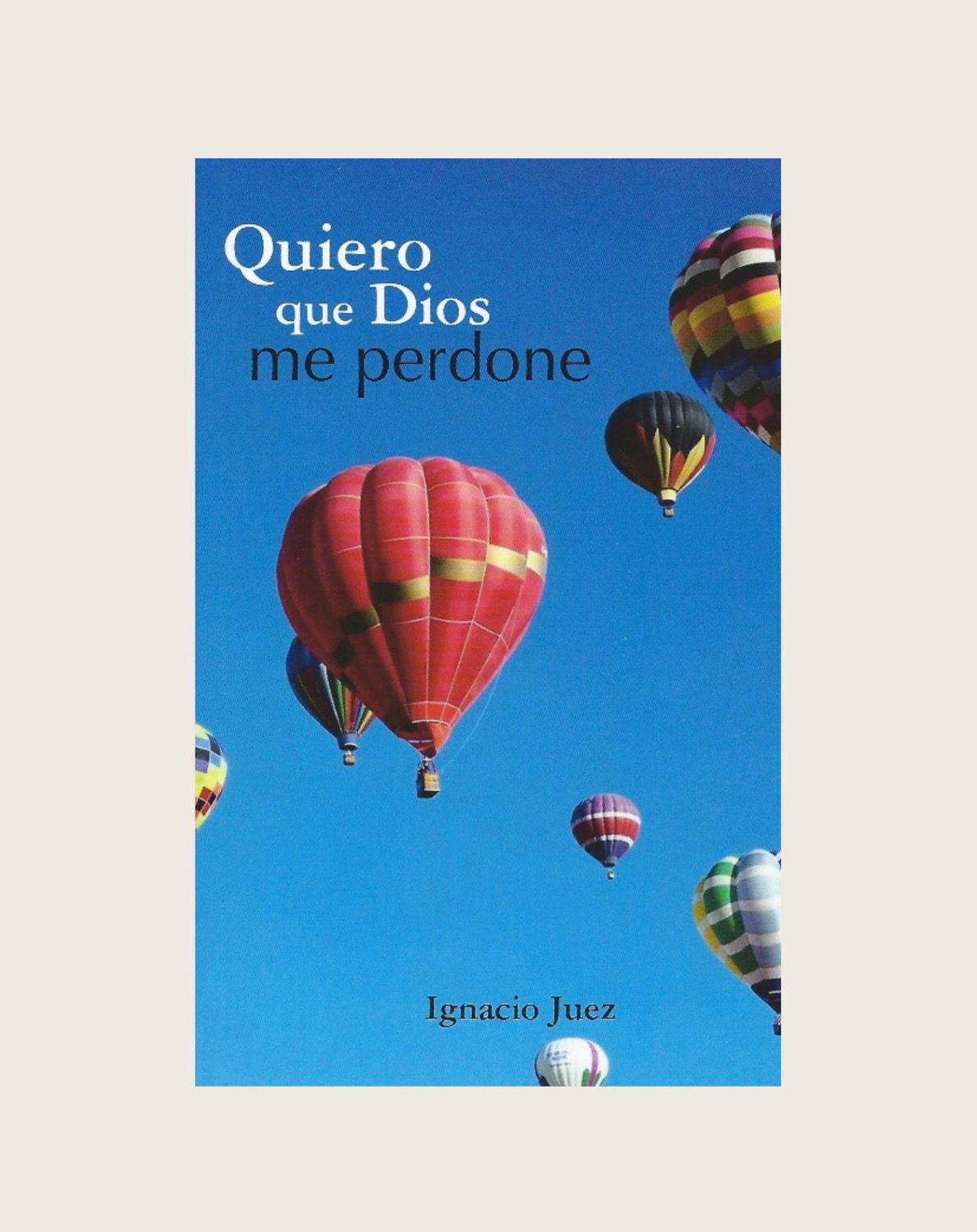 Libro: “Quiero que Dios me perdone”