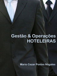 Hotelaria
Gestão e Operações Hoteleiras, um livro com tudo para a hotelaria