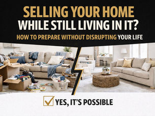 How to Prepare Your Home for Sale Without Disrupting Your Life