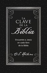 La clave de la Biblia: Encuentre a Jesús en cada libro de la Biblia