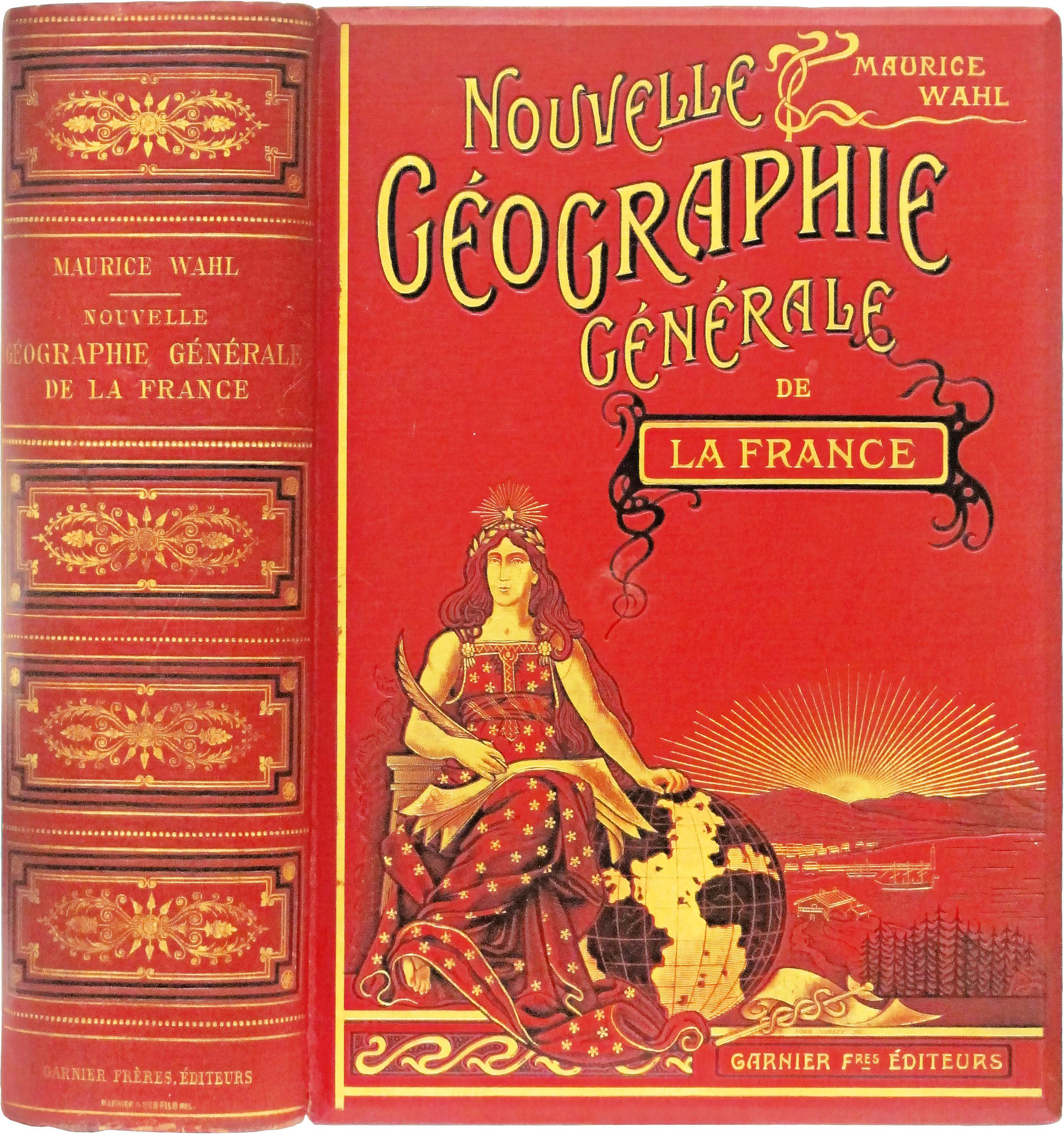 WAHL (Maurice) . Nouvelle géographie générale de la France .