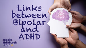 Links between bipolar and ADHD