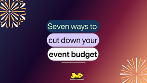 Ways to Cut Down Your Event Budget