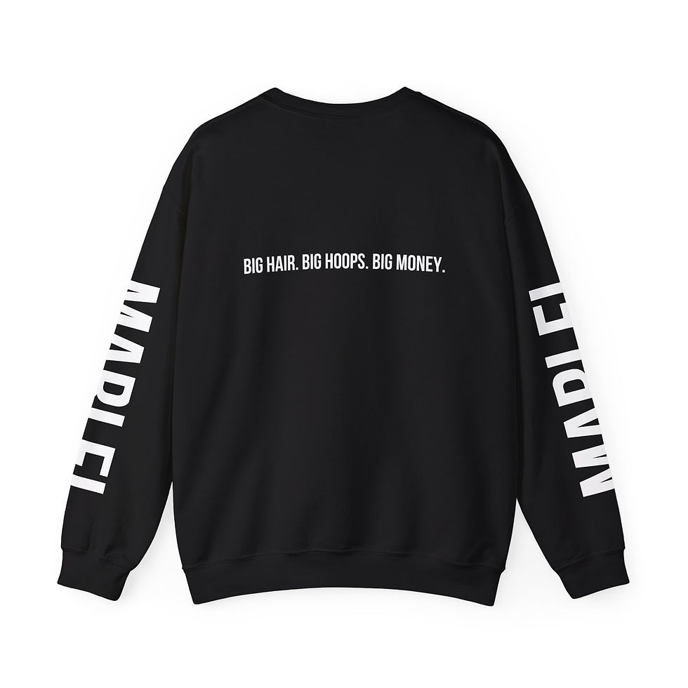 Thumbnail: "Big Hair. Big Hoops. Big Money." - Crewneck Sweatshirt 