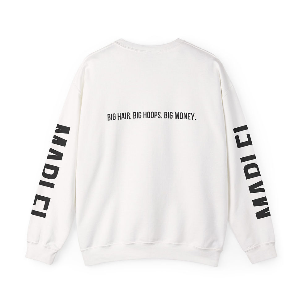 Thumbnail: "Big Hair. Big Hoops. Big Money." - Crewneck Sweatshirt 