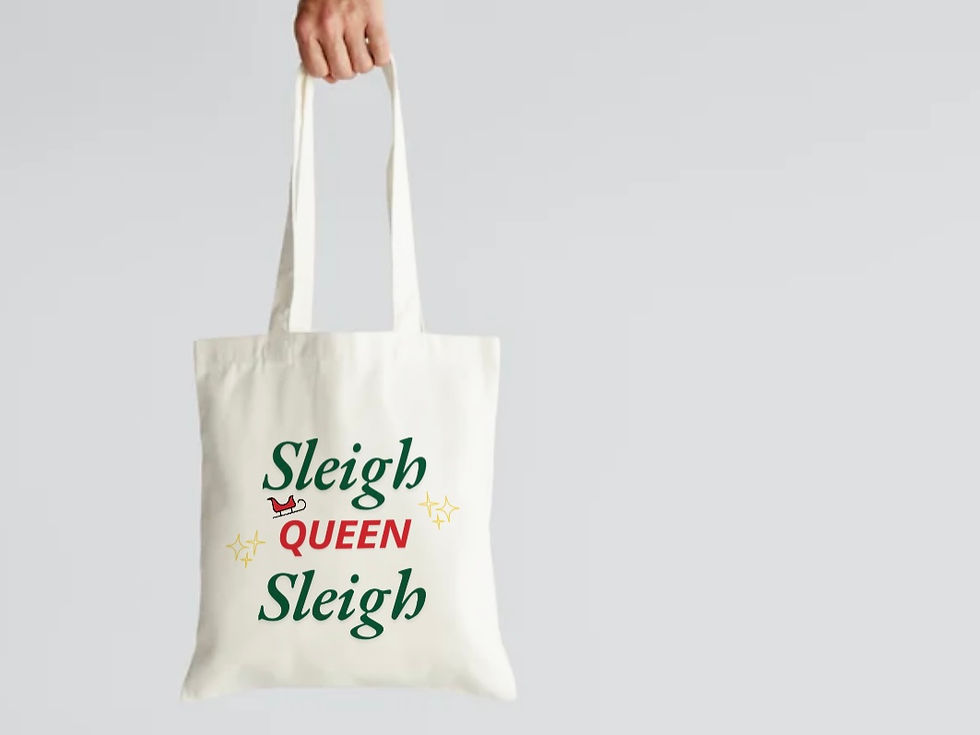 Tote Bag - Sleigh Queen Sleigh