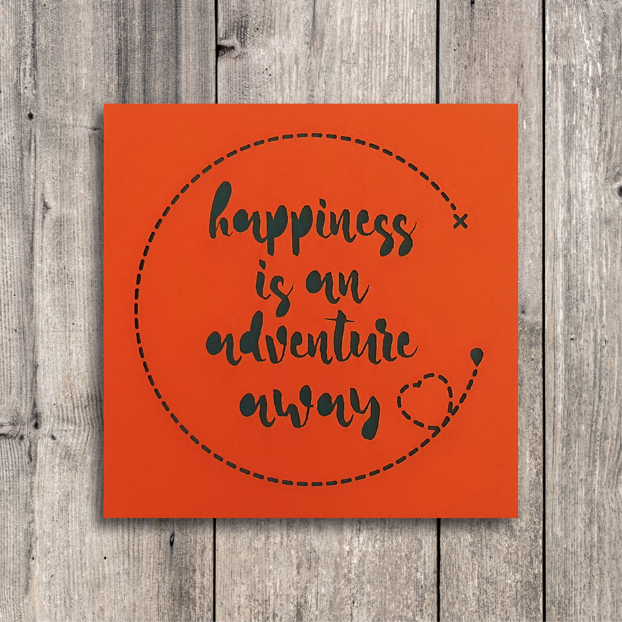 Happiness is an Adventure away Card