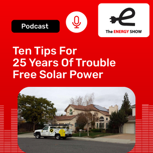 Ten Tips For 25 Years Of Trouble Free Solar Power