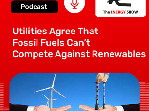 Utilities Agree That Fossil Fuels Can't Compete Against Renewables