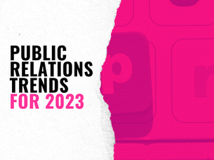 PR Trends You Need to Know for 2023