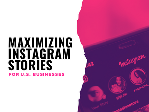 Maximizing Instagram Stories for U.S. Businesses