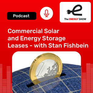 Commercial Solar and Energy Storage Leases - With Stan Fishbein
