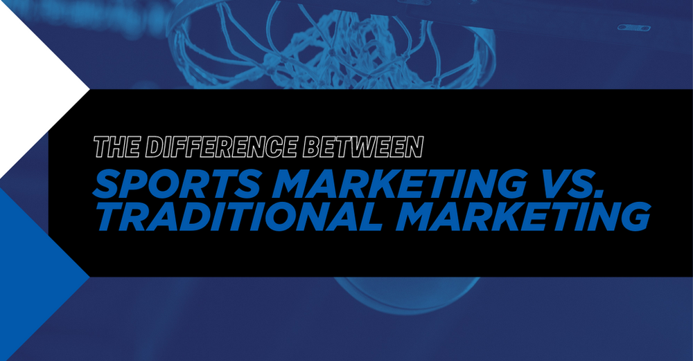 The Difference Between Sports Marketing Vs. Traditional Marketing