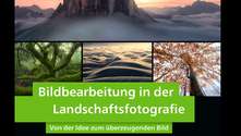 Photoshop muss kein Rätsel sein: Mein neues E-Book "Bildbearbeitung in der Landschaftsfotografie"