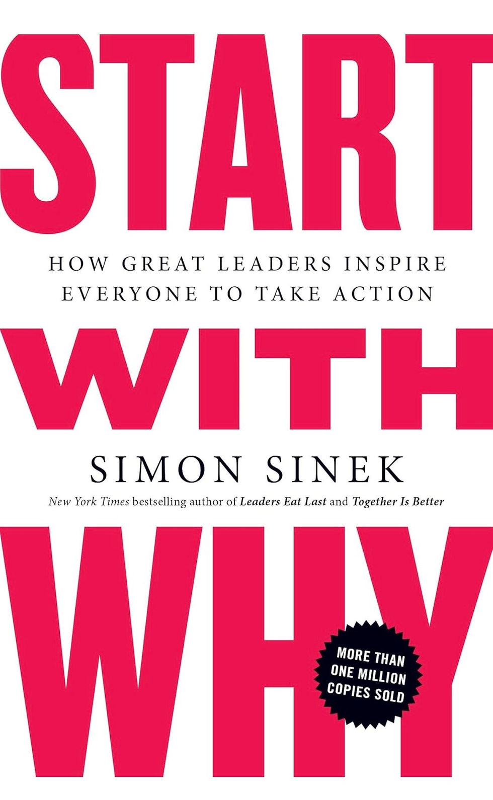 Book cover of "Start With Why" by Simon Sinek. Bold red title, white background, black text. Noted as a bestseller. Mood: motivational.